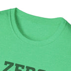 Zero trails given T-Shirt