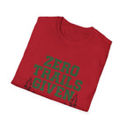 Zero trails given T-Shirt