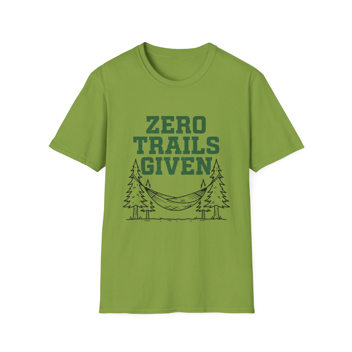 Zero trails given T-Shirt