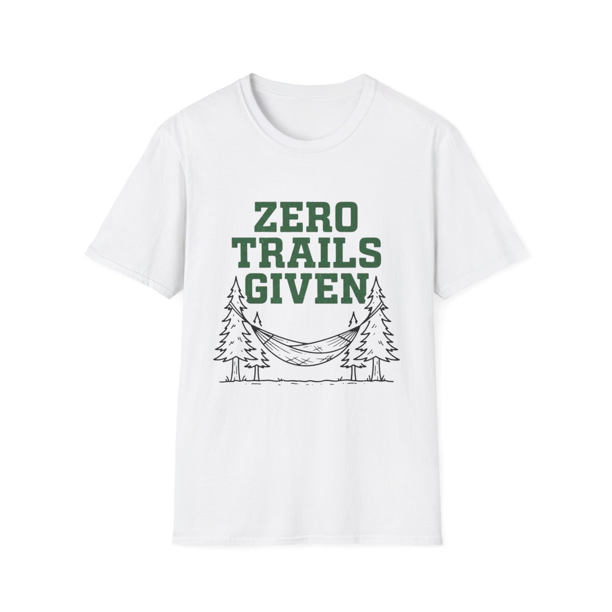 Zero trails given T-Shirt