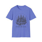 The wood are calling T-Shirt